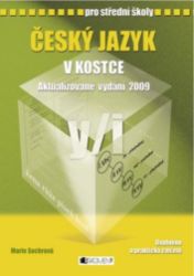 Český jazyk v kostce pro SŠ Český jazyk v kostce pro SŠ