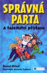 SPRÁVNÁ PARTA a tajemství přístavu - Markéta Vydrová - Pro děti a mládež SPRÁVNÁ PARTA a tajemství přístavu