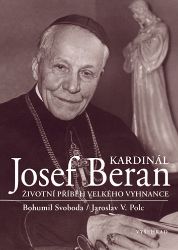 Kardinál Josef Beran Kardinál Josef Beran