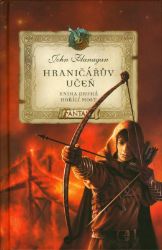 Hraničářův učeň 2 - Hořící most - John Flanagan - Pro děti a mládež Hraničářův učeň 2 - Hořící most