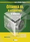 Čítanka III. k Literatuře v kostce pro SŠ Čítanka III. k Literatuře v kostce pro SŠ