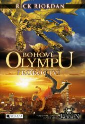 Bohové Olympu – Proroctví Bohové Olympu – Proroctví