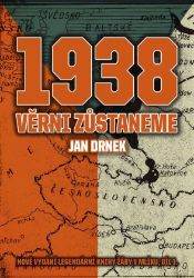 1938 Věrni zůstaneme 1938 Věrni zůstaneme