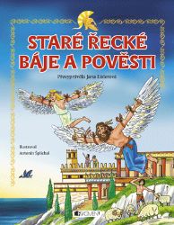 Staré řecké báje a pověsti – pro děti - Pro děti a mládež Staré řecké báje a pověsti – pro děti