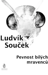 Pevnost bílých mravenců Pevnost bílých mravenců