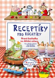 Receptíky pro kuchtíky Receptíky pro kuchtíky