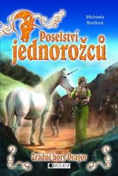 Poselství jednorožců – Zrádné hory Dragor Poselství jednorožců – Zrádné hory Dragor