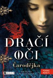 Dračí oči – Čarodějka - Kristina Hlaváčková - Pro děti a mládež Dračí oči – Čarodějka
