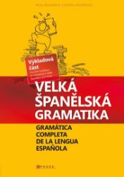 Velká španělská gramatika - E-učebnice španělské gramatiky a slovní zásoby Velká španělská gramatika