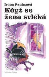 Když se žena svléká Když se žena svléká