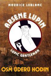 Osm úderů hodin - Maurice Leblanc - Romány Osm úderů hodin