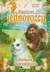 Poselství jednorožců – Snížkova dobrodružství Poselství jednorožců – Snížkova dobrodružství