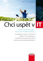 Chci uspět v IT Chci uspět v IT