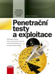 Penetrační testy a exploitace - Věda a technika Penetrační testy a exploitace