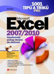1001 tipů a triků pro MS Excel 2007/2010 1001 tipů a triků pro MS Excel 2007/2010