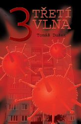 Třetí vlna - Sci-fi Třetí vlna