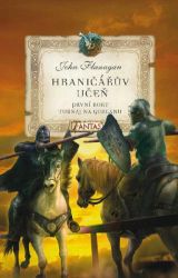 Hraničářův učeň - První roky 1 - Turnaj na Gorlanu - John Flanagan - Fantasy a sci-fi Hraničářův učeň - První roky 1 - Turnaj na Gorlanu