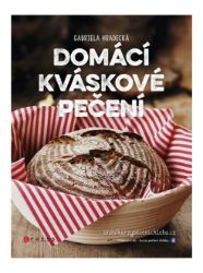 Domácí kváskové pečení Domácí kváskové pečení