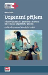 Urgentní příjem - druhé, přepracované a doplněné vydání Urgentní příjem - druhé, přepracované a doplněné vydání