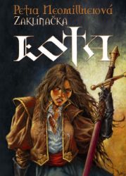 Zaklínačka Lota - Petra Neomillnerová - Fantasy a sci-fi Zaklínačka Lota