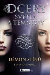 Dcery světla a temnoty – Démon stínů Dcery světla a temnoty – Démon stínů