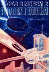 Podobni bohům - Sci-fi Podobni bohům