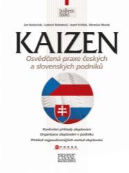 Kaizen - osvědčená praxe českých a slovenských podniků Kaizen - osvědčená praxe českých a slovenských podniků