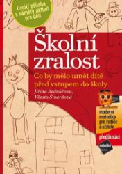 Školní zralost - Psychologie Školní zralost