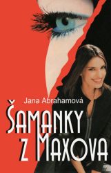 Šamanky z Maxova Šamanky z Maxova