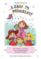 A zase ty princezny! - František Zacharník - Dějiny, fakta a historie A zase ty princezny!