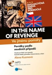 Ve jménu pomsty - In the Name of Revenge - Alena Kuzmová - Anglické dvojjazyčné e-knihy Ve jménu pomsty - In the Name of Revenge