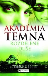 Akadémia temna 3 – Rozdelené duše Akadémia temna 3 – Rozdelené duše