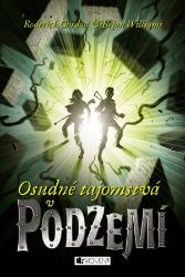 Osudné tajomstvá v Podzemí Osudné tajomstvá v Podzemí