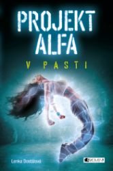 Projekt Alfa - V pasti Projekt Alfa - V pasti
