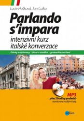 Intenzivní kurz italské konverzace - Lucie Hušková - E-učebnice italské gramatiky a slovní zásoby Intenzivní kurz italské konverzace