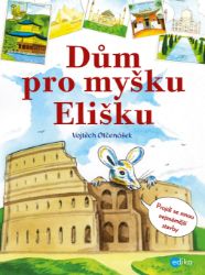 Dům pro myšku Elišku Dům pro myšku Elišku
