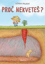 Proč nekveteš? - Pro děti a mládež Proč nekveteš?
