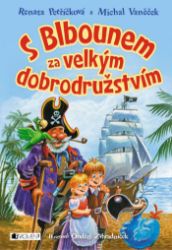 S Blbounem za velkým dobrodružstvím - Michal Vaněček,Renata Petříčková - Pro děti a mládež S Blbounem za velkým dobrodružstvím
