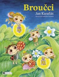 Broučci – Jan Karafiát - Jan Karafiát - Pro děti a mládež Broučci – Jan Karafiát