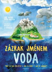 Zázrak jménem voda - Pro děti a mládež Zázrak jménem voda
