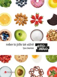 Neber to jídlo tak vážně Neber to jídlo tak vážně