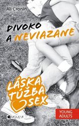 Láska, túžba, sex 2 – Divoko a neviazane Láska, túžba, sex 2 – Divoko a neviazane