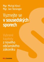 Vyznejte se v sousedských sporech Vyznejte se v sousedských sporech