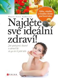 Najděte své ideální zdraví! - Romány Najděte své ideální zdraví!