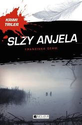 Krimi triler: Slzy anjela Krimi triler: Slzy anjela