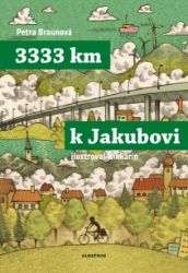3333 km k Jakubovi 3333 km k Jakubovi