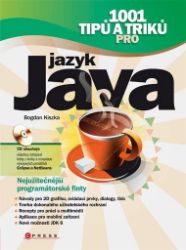1001 tipů a triků pro jazyk Java 1001 tipů a triků pro jazyk Java