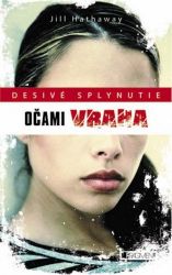 Desivé splynutie – Očami vraha Desivé splynutie – Očami vraha