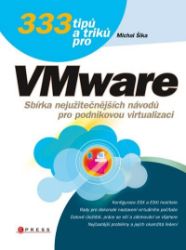 333 tipů a triků pro VMware 333 tipů a triků pro VMware