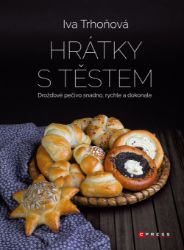 Hrátky s těstem - Kuchařky Hrátky s těstem